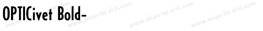 OPTICivet Bold字体转换